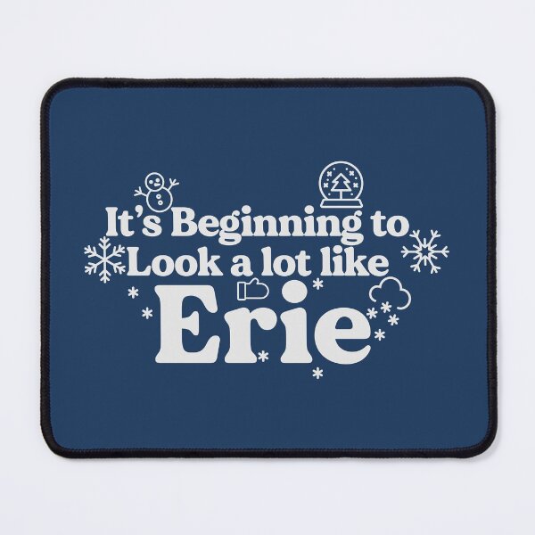 Item preview, It's Beginning to Look a lot like Erie designed and sold by mbcreativellc.