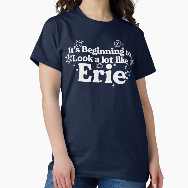 Item preview, It's Beginning to Look a lot like Erie designed and sold by mbcreativellc.
