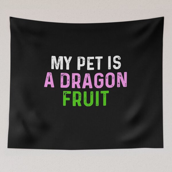 Item preview, My Pet Dragon Fruit designed and sold by blueprint198686.