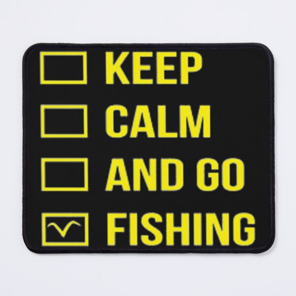 Item preview, Keep Calm And Go Fishing designed and sold by Dbanksdesign.