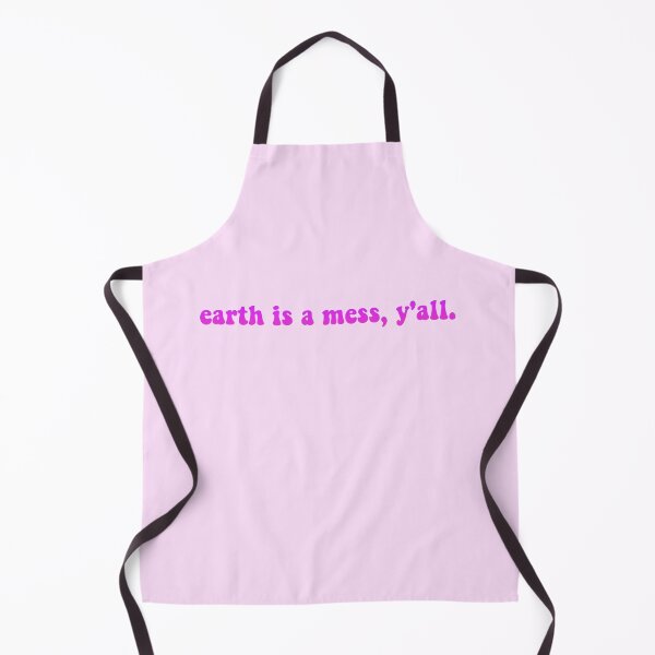 Item preview, Earth is a Mess, Y'all Quote Neon Pink designed and sold by rl2020.
