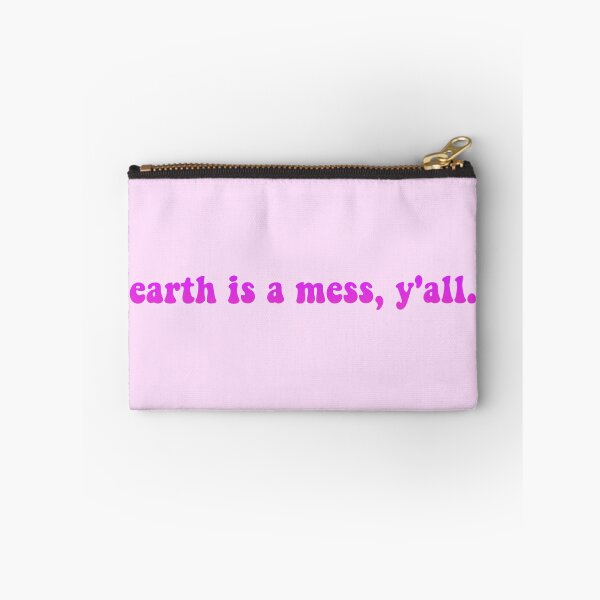 Item preview, Earth is a Mess, Y'all Quote Neon Pink designed and sold by rl2020.