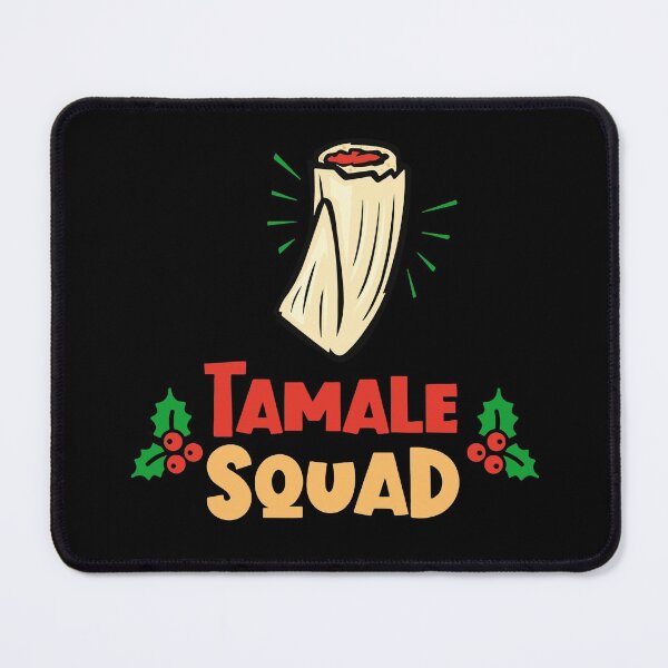 Item preview, Tamale Squad Tamalada season Mexican food Christmas Xmas designed and sold by PoochmamaDes.