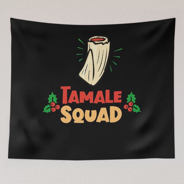 Item preview, Tamale Squad Tamalada season Mexican food Christmas Xmas designed and sold by PoochmamaDes.