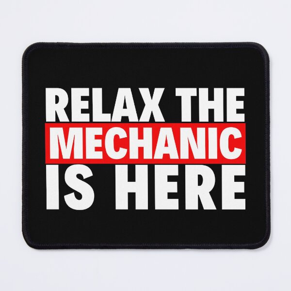 Item preview, relax the mehanic is here designed and sold by T-shirtgallery.