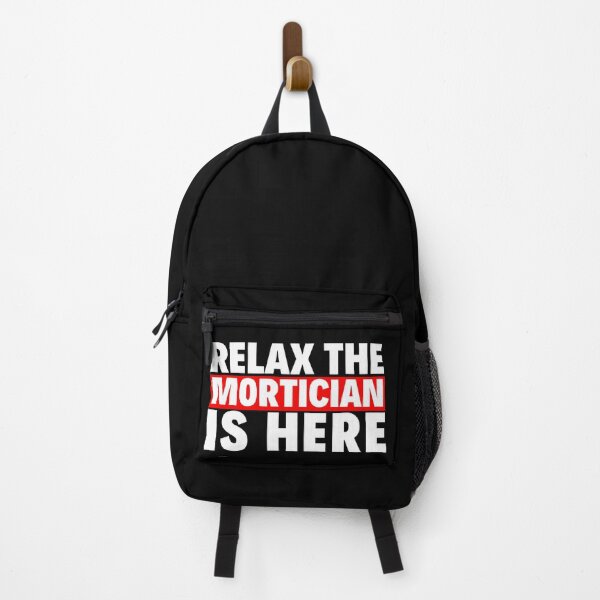 Item preview, relax the mortician is here designed and sold by T-shirtgallery.