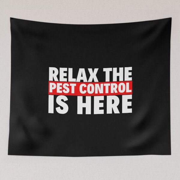 Item preview, relax the pest control is here designed and sold by T-shirtgallery.