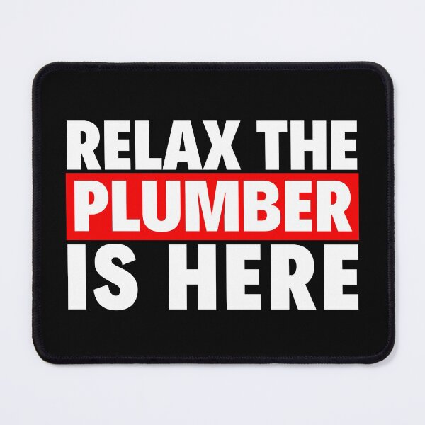 Item preview, relax the plumber is here designed and sold by T-shirtgallery.