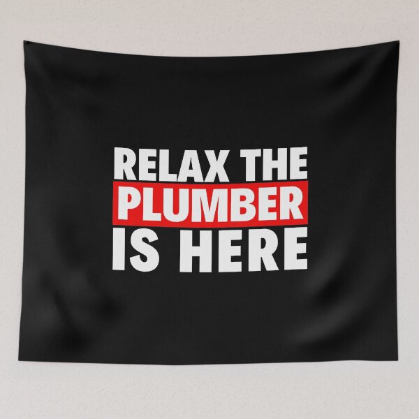 Item preview, relax the plumber is here designed and sold by T-shirtgallery.