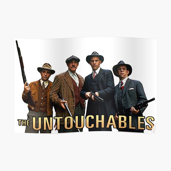 "The Untouchables" Poster For Sale By JackCarter2501 | Redbubble