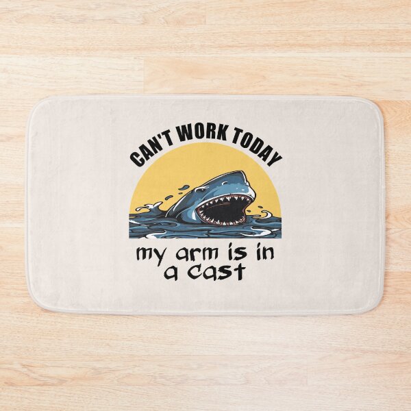 Item preview, Can't Work Today My Arm is in A Cast With Quotes designed and sold by medbouk1.