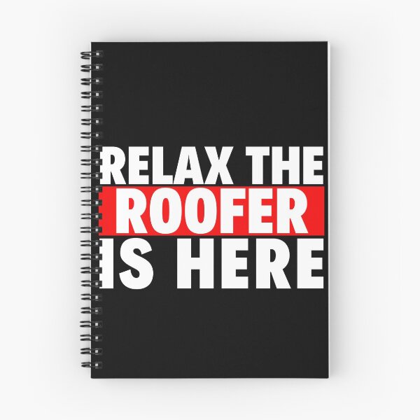 Item preview, relax the roofer is here designed and sold by T-shirtgallery.