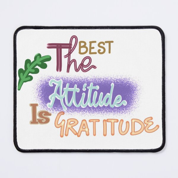 Item preview, THE BEST ATTITUDE IS GRATITUDE designed and sold by JERKBASE.