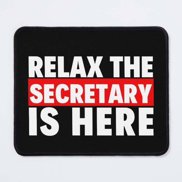 Item preview, relax the secretary is here designed and sold by T-shirtgallery.