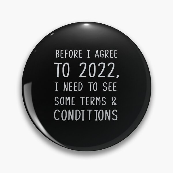 Item preview, Before I agree to 2022, I need to see some terms & conditions designed and sold by WilliamsGFX.
