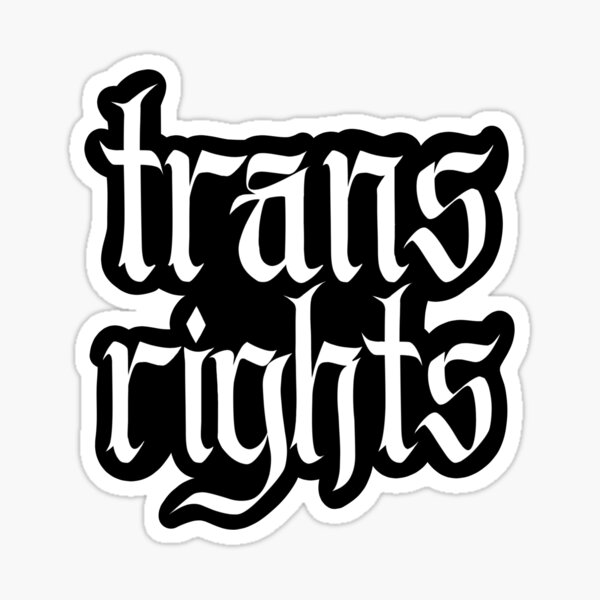 Item preview, Trans Rights – Gothic Font designed and sold by Hayze Taylor.