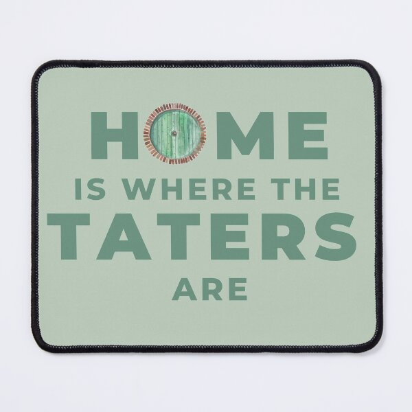 Item preview, Home is where the taters are designed and sold by haileev.