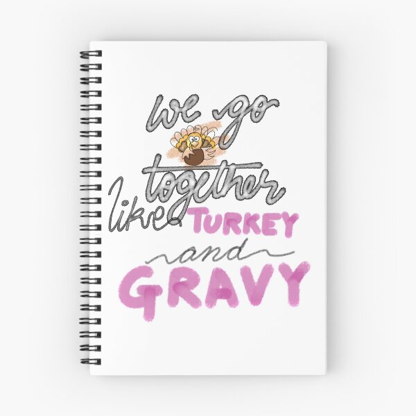 Item preview, WE GO TOGETHER LIKE TURKEY AND GRAVY designed and sold by JERKBASE.