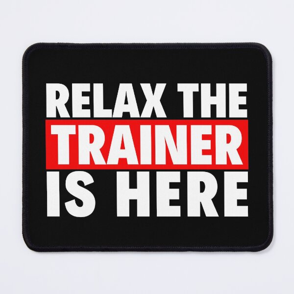 Item preview, relax the trainer is here designed and sold by T-shirtgallery.
