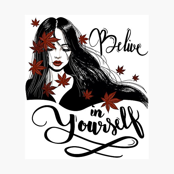 Item preview, Belive in Yourself designed and sold by ProMySign.