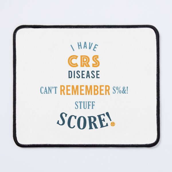 Item preview, Funny Pickleball Phrase CRS Disease designed and sold by whyitsme.