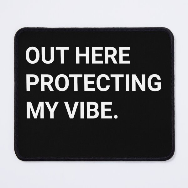 Item preview, Out Here Protecting My Vibe T-shirt,Christmas Gift Idea,Graphic Tee designed and sold by Djikou.