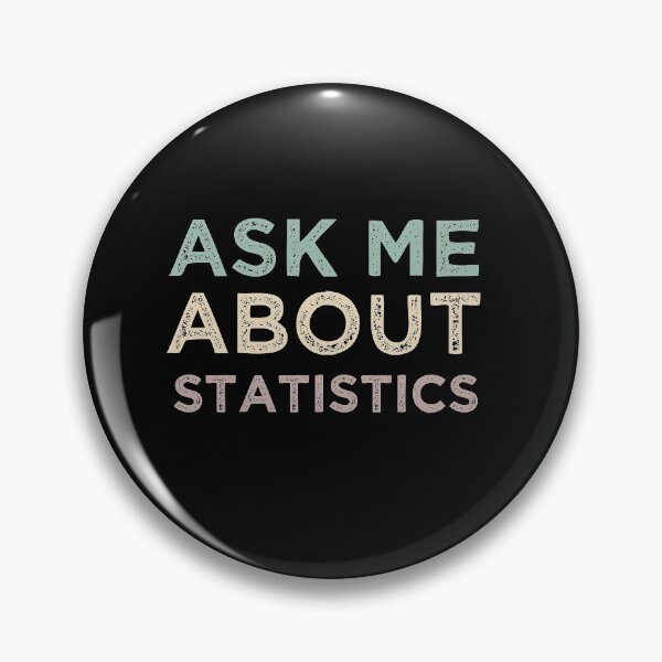 Item preview, Ask Me About Statistics designed and sold by medbdj.