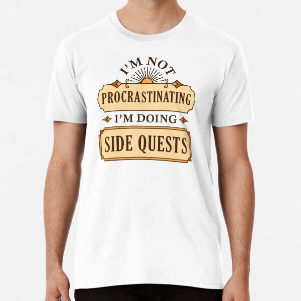 Item preview, I’m Not Procrastinating I’m Doing Side Quests designed and sold by cherrific.