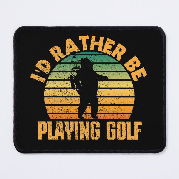 Item preview, i'd rather be playing golf designed and sold by FurioInc.