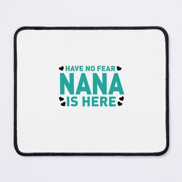 Item preview, Have No Fear, Nana is Here Aqua designed and sold by remoteart.