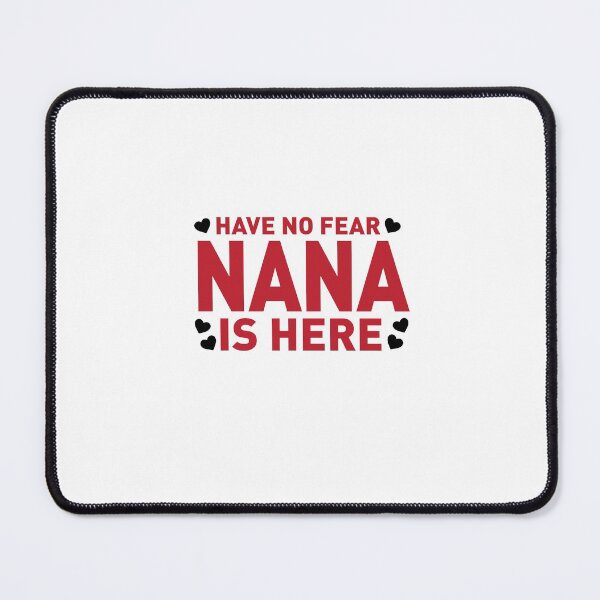 Item preview, Have No Fear, Nana is Here Red designed and sold by remoteart.