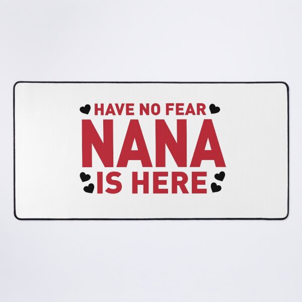Item preview, Have No Fear, Nana is Here Red designed and sold by remoteart.