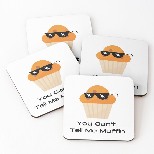 Item preview, Can't Tell Me Muffin designed and sold by Flip Your Pancake.