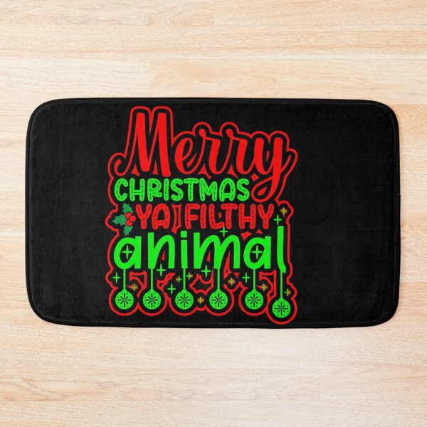 Item preview, Merry Christmas ya filthy animal- Funny Christmas  designed and sold by Designs Of all kinds.