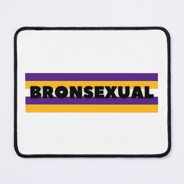 Item preview, BRONSEXUAL - Los Angeles Lakers designed and sold by PrincessBigMac.