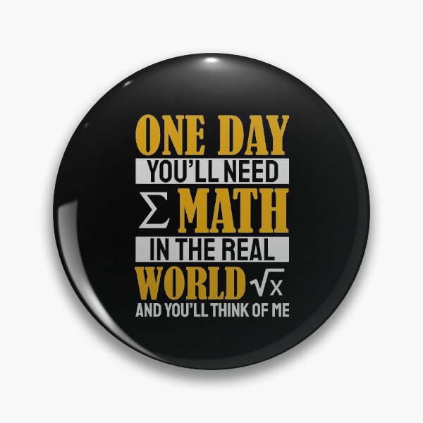Item preview, One Day You'll Need Math In The Real World And You'll Think Of Me designed and sold by Yula Tees.