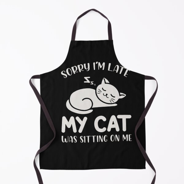 Item preview, Sorry I'm Late My Cat Was Sitting On Me designed and sold by Theparticular.