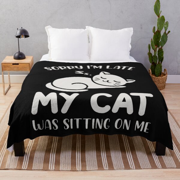 Item preview, Sorry I'm Late My Cat Was Sitting On Me designed and sold by Theparticular.