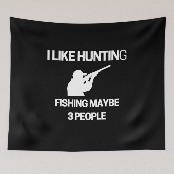 Item preview, I Like Hunting Fishing Maybe 3 People designed and sold by Hoffman-Design.