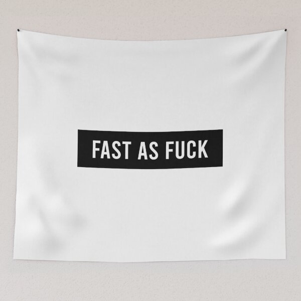 Item preview, Fast As Fuck designed and sold by AyateeArt.