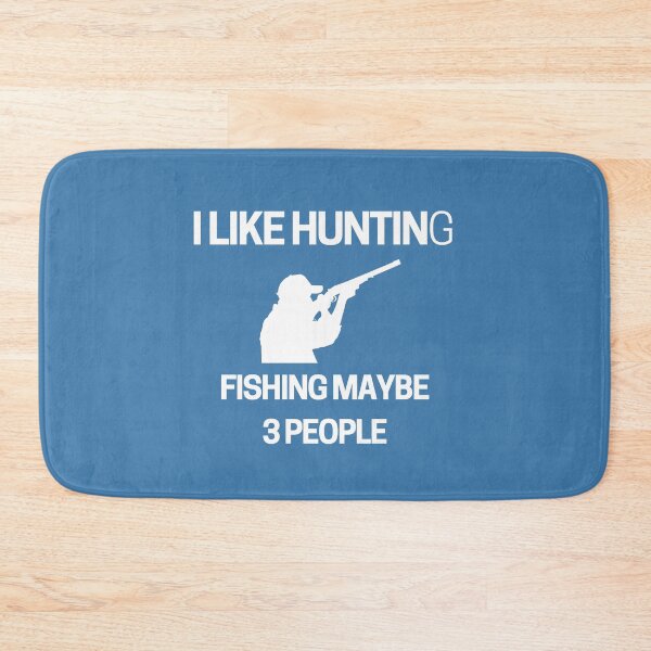 Item preview, I Like Hunting Fishing Maybe 3 People designed and sold by Hoffman-Design.