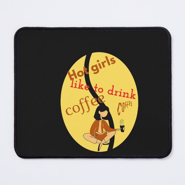 Item preview, hot girls like to drink coffee designed and sold by ami28.