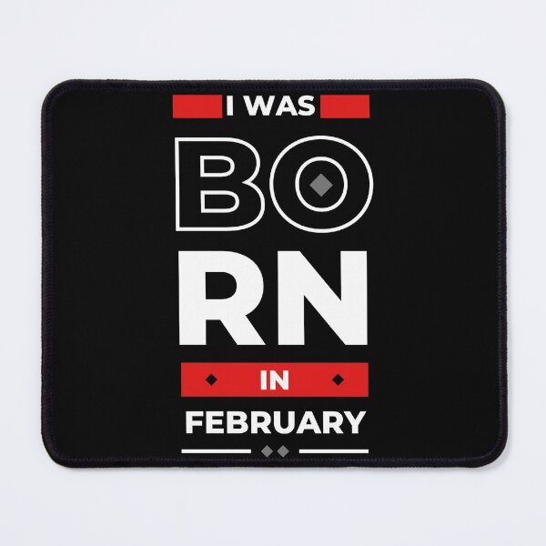 Item preview, Born In February designed and sold by westenfield.
