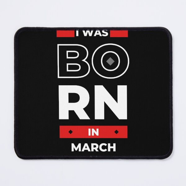 Item preview, Born in March designed and sold by westenfield.