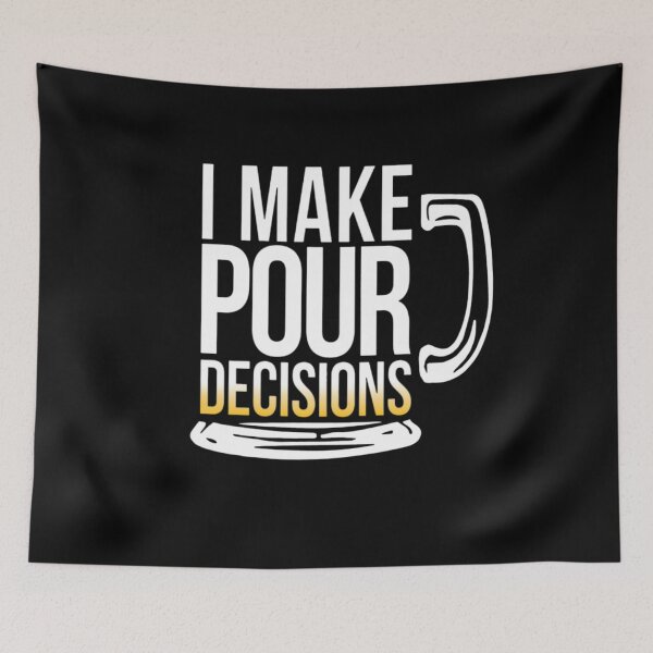 Item preview, I Make Pour Decisions T-shirt,Beer Lover Gift, Red Wine T-shirt,Alcohol T-shirt,Drink T-shirt  designed and sold by Djikou.