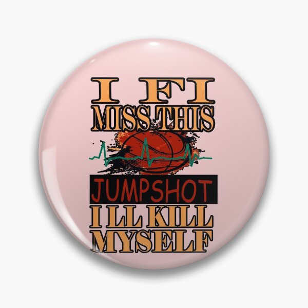 Item preview, If I Miss This Jumpshot Ill Kill  designed and sold by Grimecrom.