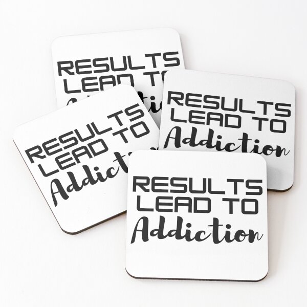 Item preview, Once You See Results It Becomes An Addiction - Results Lead To Addiction - Motivational Quote designed and sold by Sonatablue.