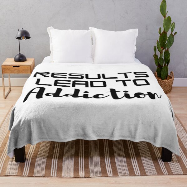 Item preview, Once You See Results It Becomes An Addiction - Results Lead To Addiction - Motivational Quote designed and sold by Sonatablue.