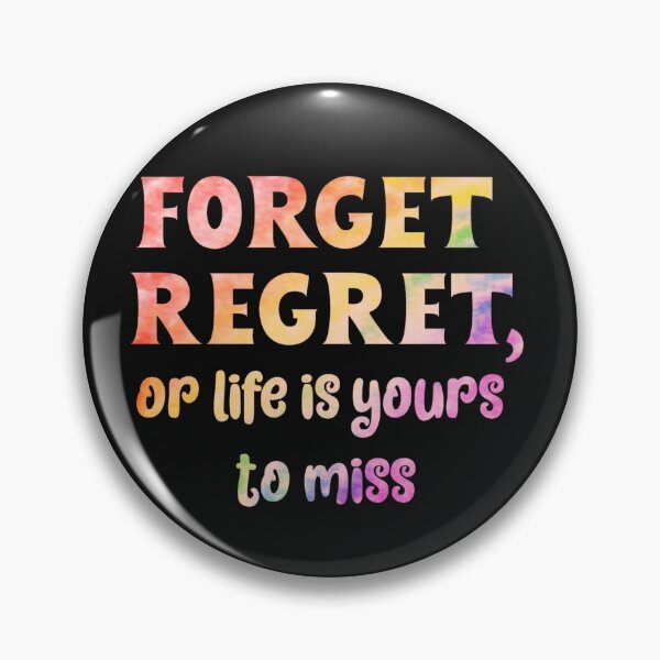 Item preview, Forget Regret  designed and sold by Becky-Marie.