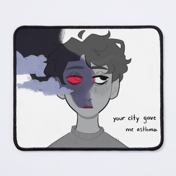 Item preview, your city gave me asthma designed and sold by PhoebeCat13.